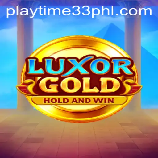 Discover the Thrills of LuxorGold and the Strategy Behind Playtime33