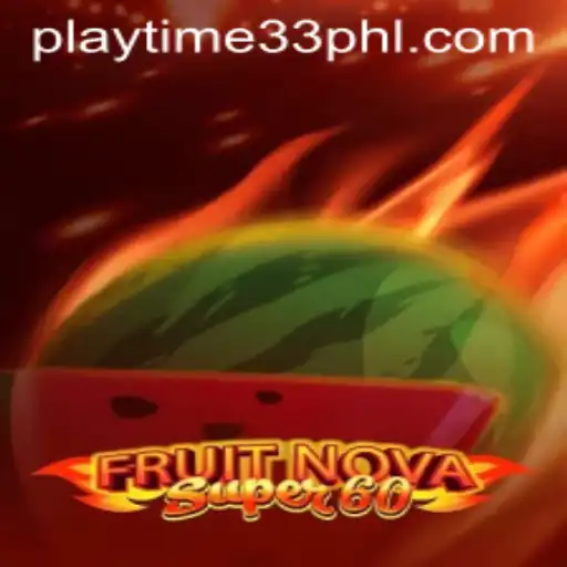 FruitNovaSuper60: A Journey into the Vibrant World of Playtime Entertainment