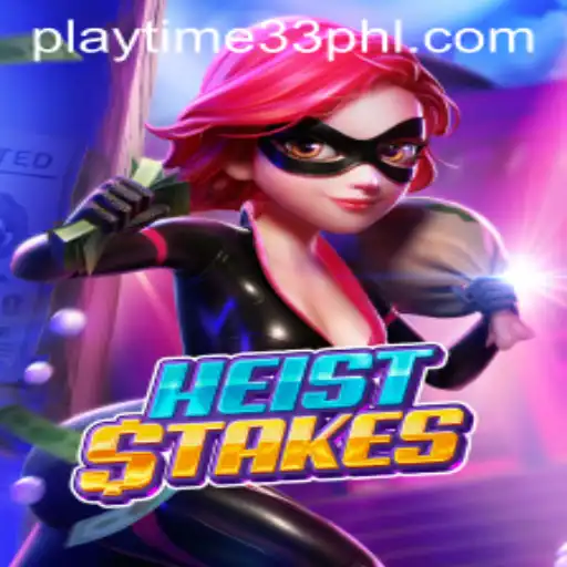 Unveiling HeistStakes: The Thrilling New Adventure Game Coined as 'playtime33'