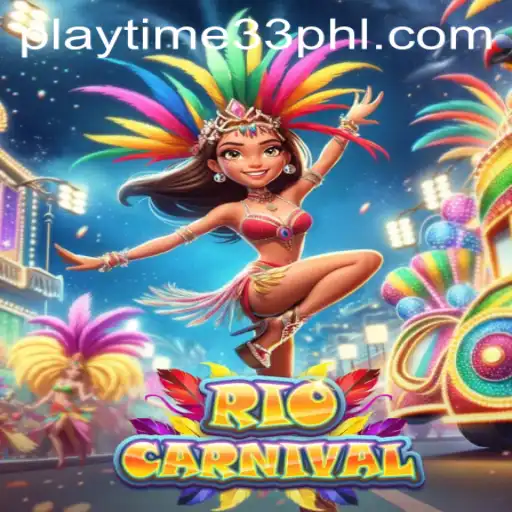 Unleashing Fun and Adventure with RioCarnival: A Deep Dive into the Playtime33 Experience